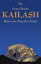 Franz Binder, Franz Binder - Kailash