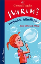 Gerhard Staguhn, Joachim Widmann - Warum zerplatzen Seifenblasen?