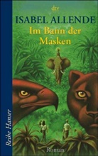 Isabel Allende - Im Bann der Masken