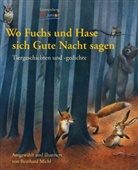 Reinhard Michl, Reinhard Michl - Wo Fuchs und Hase sich Gute Nacht sagen