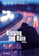 Kevin Brooks - Kissing the Rain