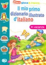 Il mio primo dizionario illustrato d'italiano: In vacanze
