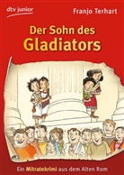 Franjo Terhart, Marei Schweitzer - Der Sohn des Gladiators
