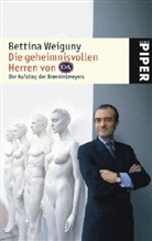 Bettina Weiguny - Die geheimnisvollen Herren von C&A