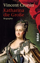 Vincent Cronin - Katharina die Große