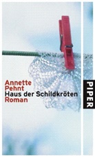 Annette Pehnt - Haus der Schildkröten