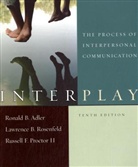 Ronald Adler, Ronald B. Adler, Ronald B. Rosenfeld Adler, Russell Proctor, Russell F. Proctor, Lawrence B. Rosenfeld - Interplay