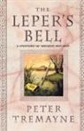 Peter Tremayne - The Leper's Bell