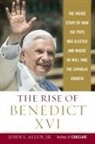 John L. Allen, John L. Jr Allen, John L. Jr. Allen - The Rise of Benedict XVI