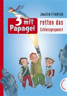 Joachim Friedrich, Barbara Korthues - 3 mit Papagei retten das Schlossgespenst