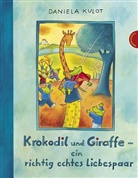Daniela Kulot - Krokodil und Giraffe - ein richtig echtes Liebespaar