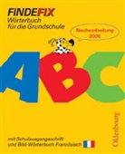 Johan Fackelmann, Johann Fackelmann, Rober Müller, Robert Müller, Klaus Patho, Klaus u a Patho... - Findefix, mit Bild-Wörterbuch Französisch (RSR 2006): Mit Schreibschrift in Schulausgangsschrift