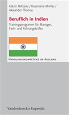 Ros Mimler, Rosemari Mimler, Rosemarie Mimler, Katri Mitterer, Katrin Mitterer, Ale Thomas... - Beruflich in Indien