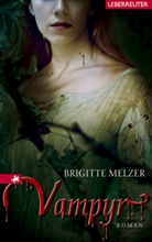 Brigitte Melzer - Vampyr - Bd. 1: Vampyr