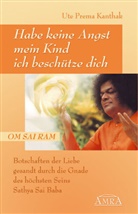Ute Prema Kanthak, Ute Prema-Kanthak - Habe keine Angst mein Kind, ich beschütze dich