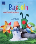 Ann Engel-Truber - Basteln mit Kleinkindern