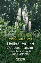 Wolf-D Storl, Wolf-Dieter Storl - Heilkräuter und Zauberpflanzen zwischen Haustür und Gartentor