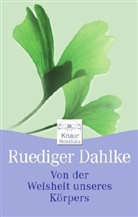 Rüdiger Dahlke - Von der Weisheit unseres Körpers