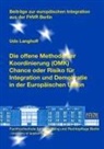 Langhoff, Udo Langhoff - Die offene Methode der Koordinierung (OMK) - Chance oder Risiko für Integration und Demokratie in der Europäischen Union