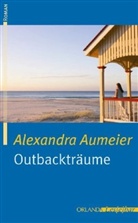 Alexandra Aumeier - Outbackträume