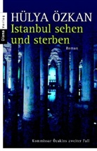 Hülya Özkan - Istanbul sehen und sterben
