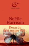Noëlle Harrison - Denn du bist meine Welt