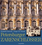 Elisabeth Heresch, Gregor M. Schmid - Petersburger Zarenschlösser