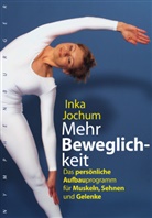 Inka Jochum - Mehr Beweglichkeit