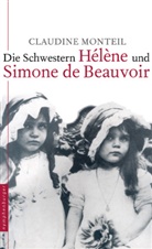 Claudine Monteil - Die Schwestern Helene und Simone de Beauvoir