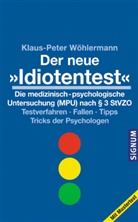 Klaus P Wöhlermann, Klaus-Peter Wöhrlemann - Der neue 'Idiotentest'