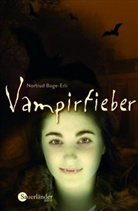 Nortrud Boge-Erli - Vampirfieber
