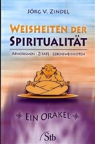 Jörg V. Zindel - Weisheiten der Spiritualität