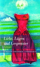 Bört Sagaster, Börte Sagaster, Börte (Hrsg.) Sagaster - Liebe, Lüge und Gespenster