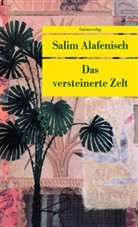 Salim Alafenisch, Salim Alafenisch - Das versteinerte Zelt