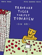 Nadia Budde, Nadia Budde - Trauriger Tiger toastet Tomaten, kleine Ausgabe