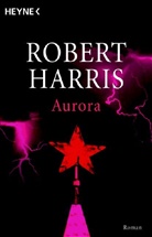 Robert Harris - Aurora