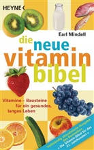 Earl Mindell - Die neue Vitamin-Bibel