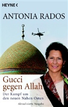Antonia Rados - Gucci gegen Allah