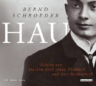 Bernd Schroeder, Gert Heidenreich, Joachim Krol, Joachim Król, Anna Thalbach - Hau, 4 Audio-CDs (Audiolibro)