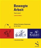 Ludmilla Weber, Leo Kühne - Bewegte Arbeit - Time to move!