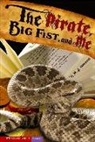 M J Cosson, M. J. Cosson, M. J./ Garvey Cosson, Brann Garvey - The Pirate, Big Fist, And Me