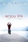 Marilyn Hickey - Enjoy Life
