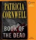 Patricia Cornwell, Patricia D. Cornwell, Patricia Daniels/ Reading Cornwell, Kate Reading - Book of the Dead
