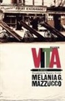 Virginia Jewiss, Melania Mazzucco, Melania G. Mazzucco - Vita