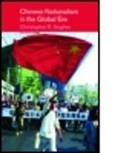 Christopher R. Hughes, Christopher R. (London School of Economics Hughes, Christopher R. (London School of Economics and Political Science Hughes, HUGHES CHRISTOPHER R, Hughes Christopher R. - Chinese Nationalism in the Global Era