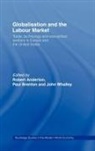 Robert (European Central Bank Anderton, Robert Brenton Anderton, John Anderton Whalley, WHALLEY JOHN ANDERTON ROBERT BRE, Robert Anderton, Paul Brenton... - Globalisation and the Labour Market