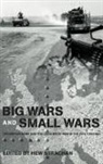 Hew Strachan, Hew Strachan, Hew (All Souls College Strachan - Big Wars and Small Wars