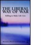 Michael Dillon, Michael (University of Lancaster Dillon, Michael Reid Dillon, Michael Dillon, Julian Reid, Julian (University of Lapland Reid... - Liberal Way of War