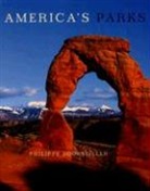 Philippe Bourseiller, Jean-Francois Chaix - America's Parks