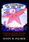 Scott Palmer, Scott W. Palmer, Scott. W. Palmer - Dictatorship of the Air